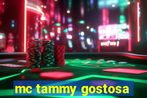 mc tammy gostosa